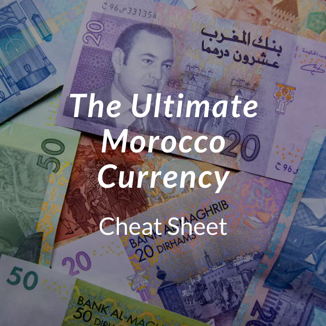 the-ultimate-morocco-currency-cheat-sheet-arhhal-private-morocco-tours